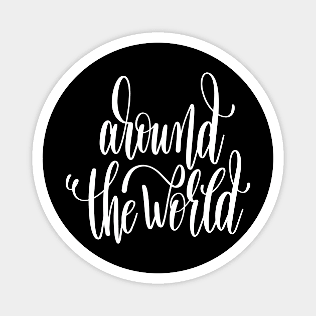 Around The World Magnet by ProjectX23